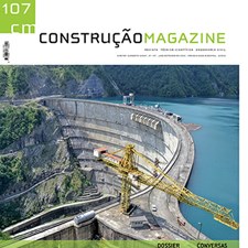 Construção Magazine nº107, janeiro/ fevereiro 2022, Barragens