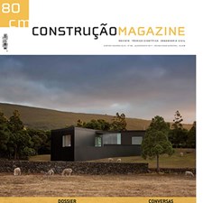 Construção Magazine nº 80, julho/agosto 2017, Reabilitação e Construção em Madeira